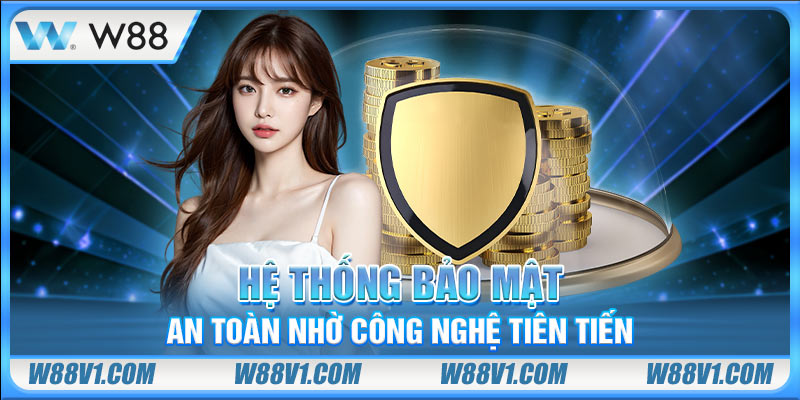 W88 Lừa Đảo? Lật Tẩy Sự Thật Đằng Sau Tin Đồn Về Nhà Cái Hệ thống bảo mật an toàn nhờ công nghệ tiên tiến
