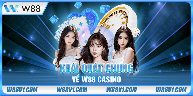 W88 Casino - Các Trò Chơi Hot Và Bí Quyết Cược Thắng Lớn Khái quát chung về W88 Casino