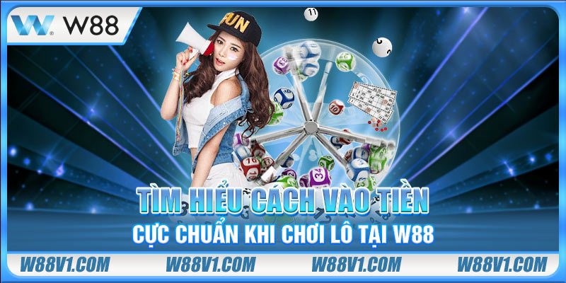 Lô Kép Khung 3 Ngày Là Gì? Bí Kíp Bắt Số Luôn Thắng Đậm Tìm hiểu cách vào tiền cực chuẩn khi chơi lô tại W88