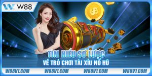 Tìm hiểu sơ lược về trò chơi tài xỉu nổ hũ